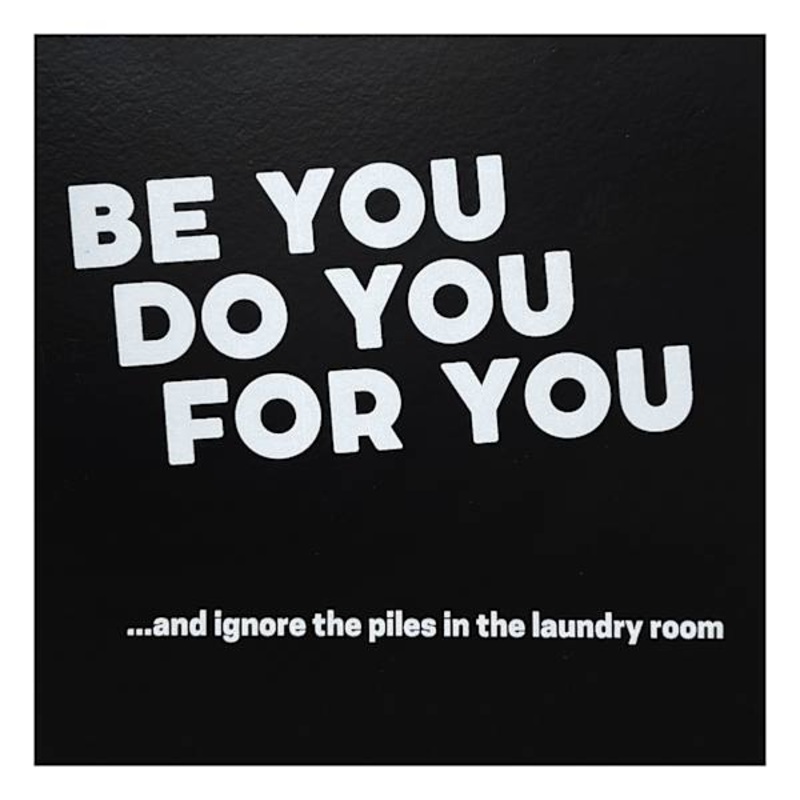 Be You Do You For You Table Art, 6″