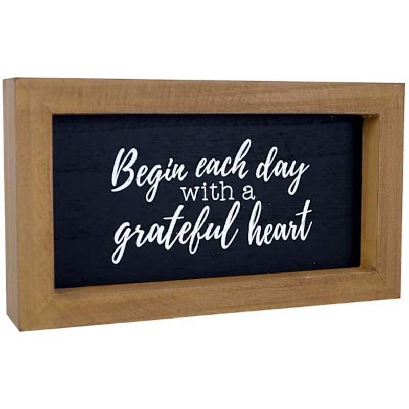 Begin Each Day with A Grateful Heart Wood Framed Table Sign, 7×4