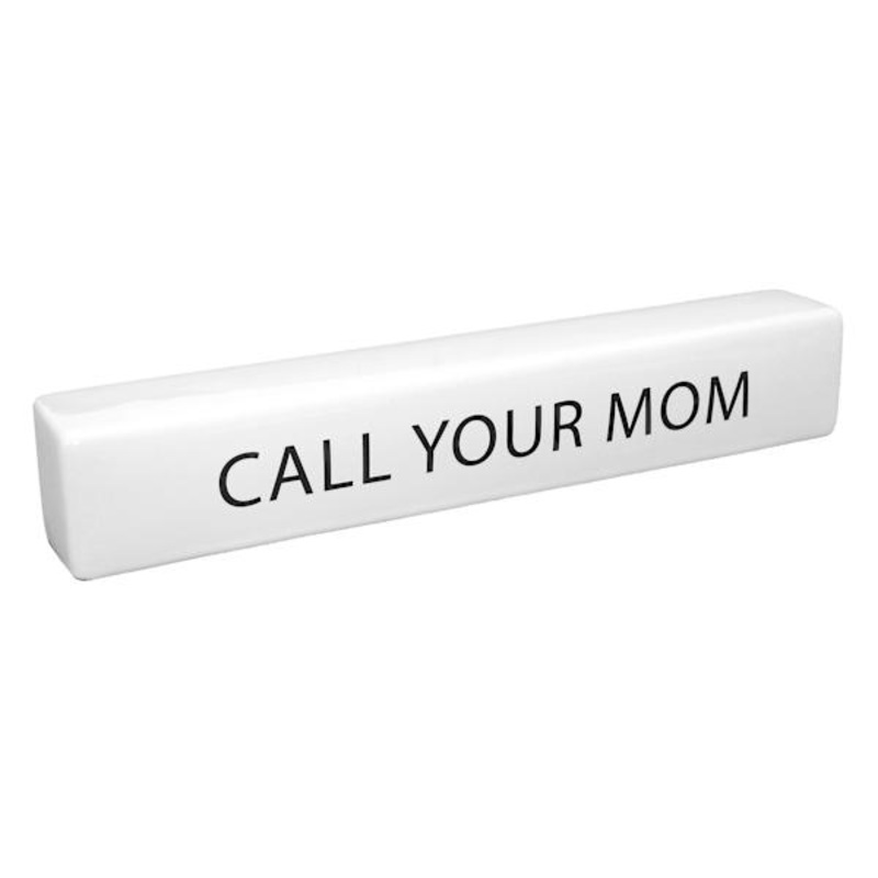 Call Your Mom Block Sign, 2×12