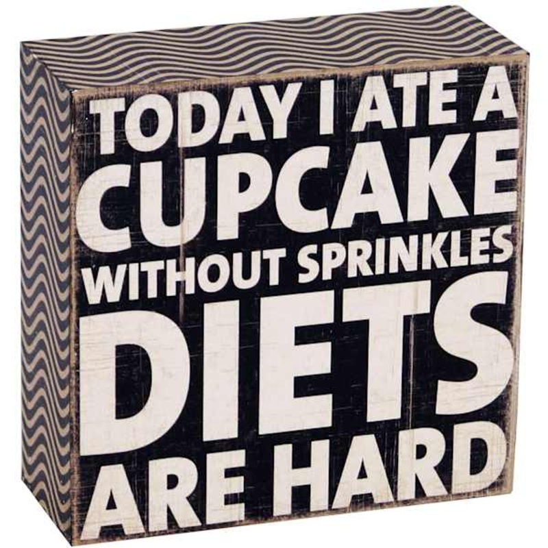 Diets Are Hard Block Sign, 4×4