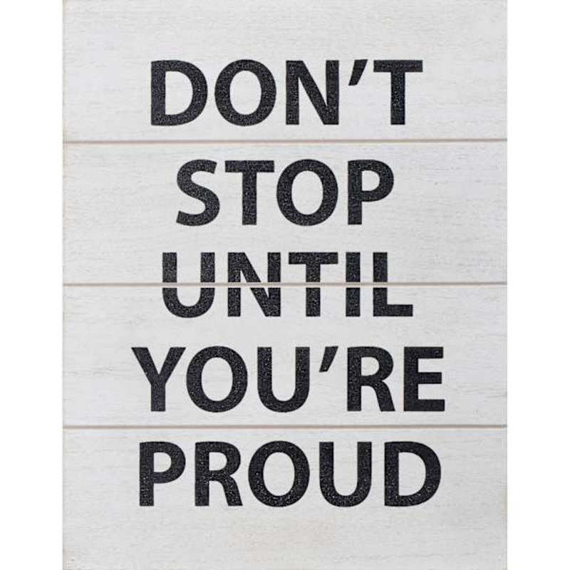 Don’t Stop White Wood Sign, 11×14