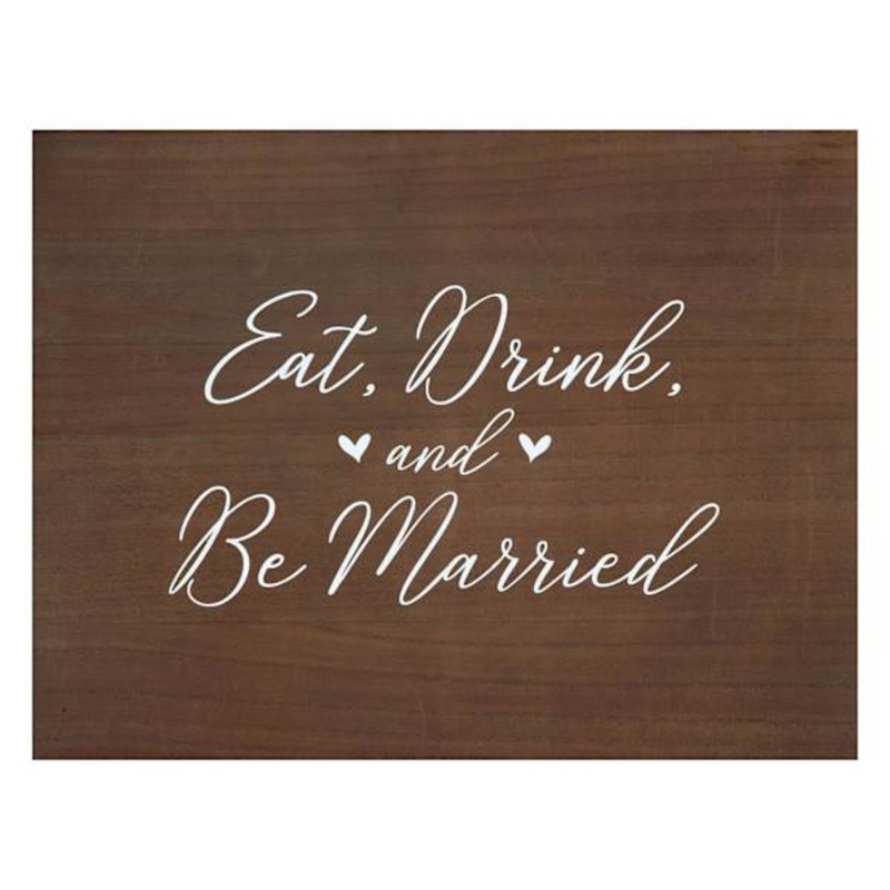 Eat Drink & Be Married Sign, 24×18