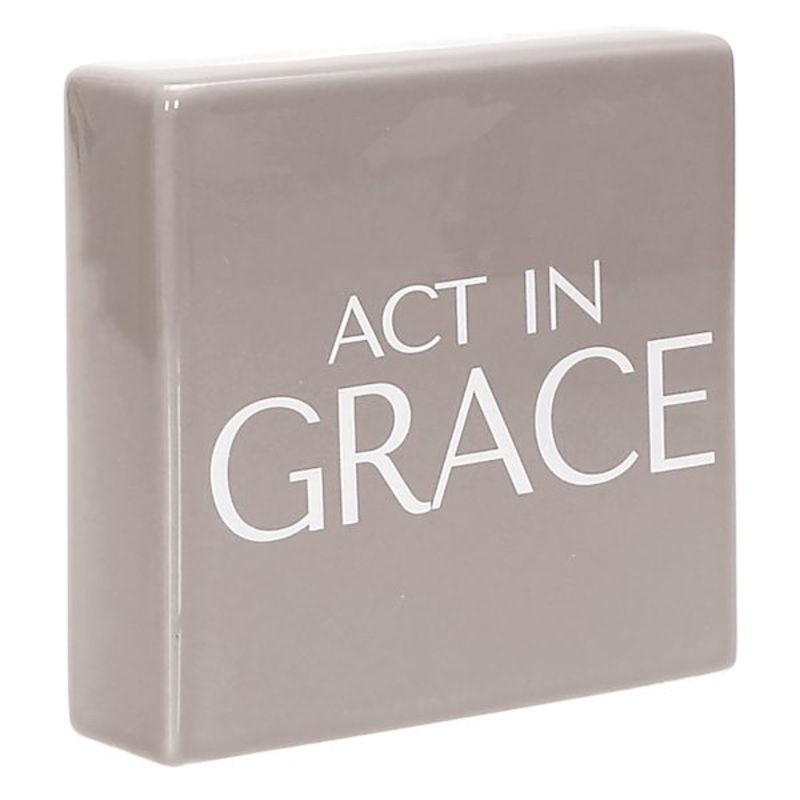 Act in Grace Ceramic Block Sign, 6″