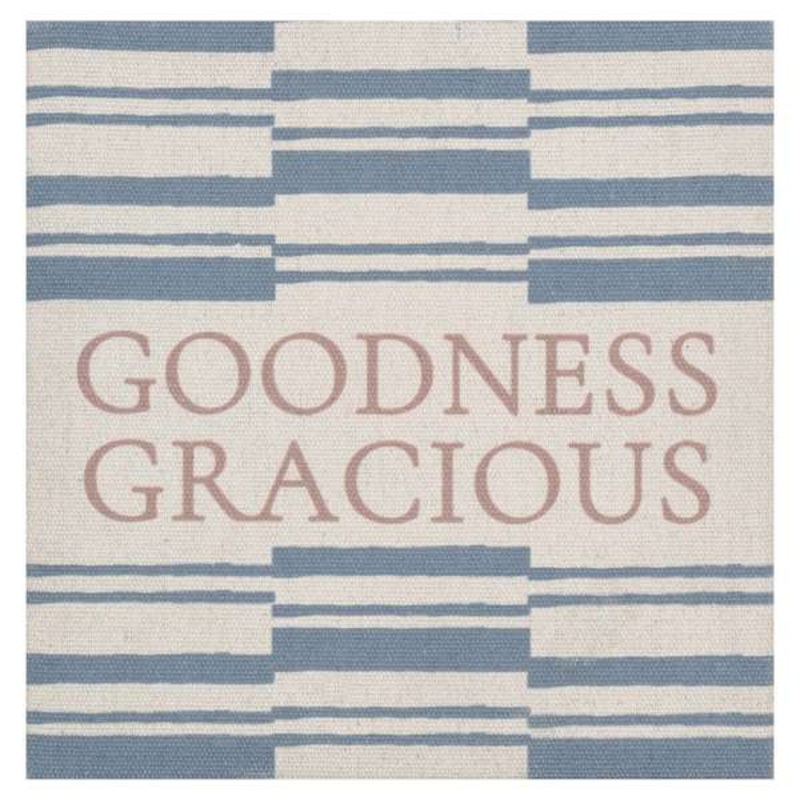 Goodness Gracious Sign, 8″