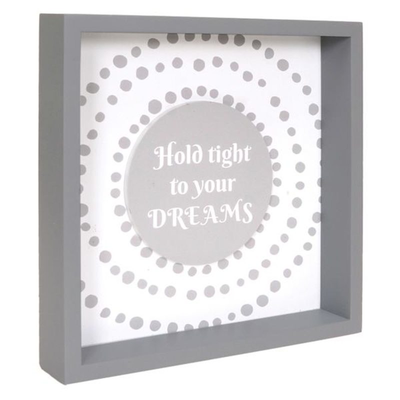 Hold Tight To Your Dreams Block Sign, 10″