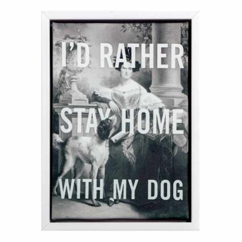 I’d Rather Stay Home With My Dog Sign, 5×7