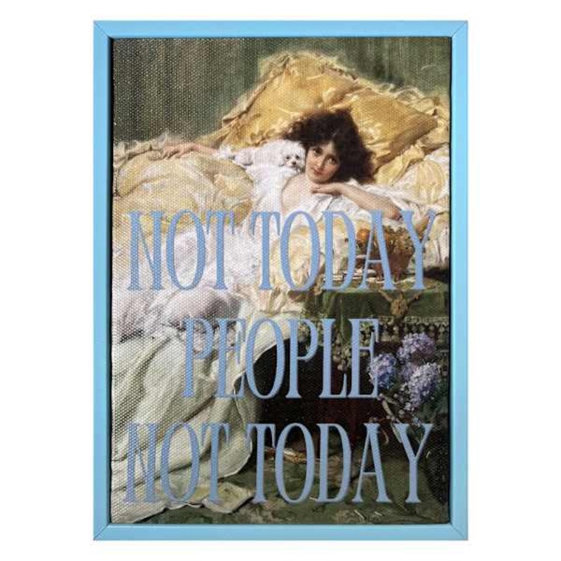 Not Today People Not Today Canvas, 5×7