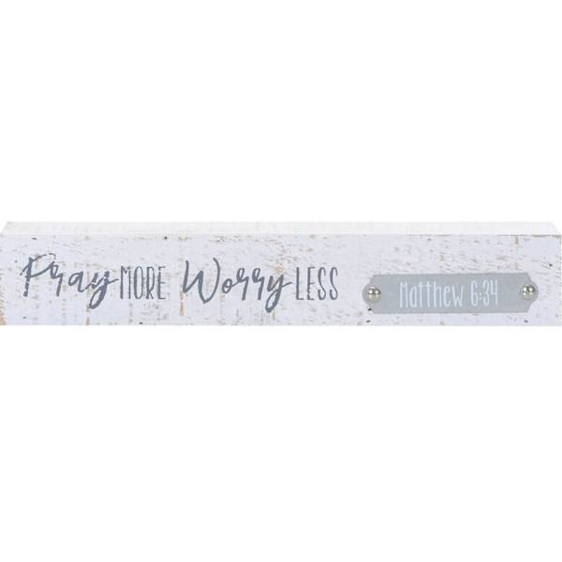 Pray More Worry Less Wooden Block Sign, 12×2