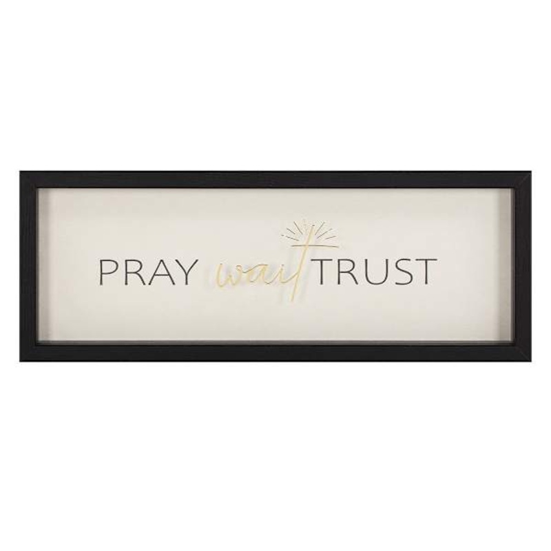 Pray Wait Trust Table Sign, 14×5