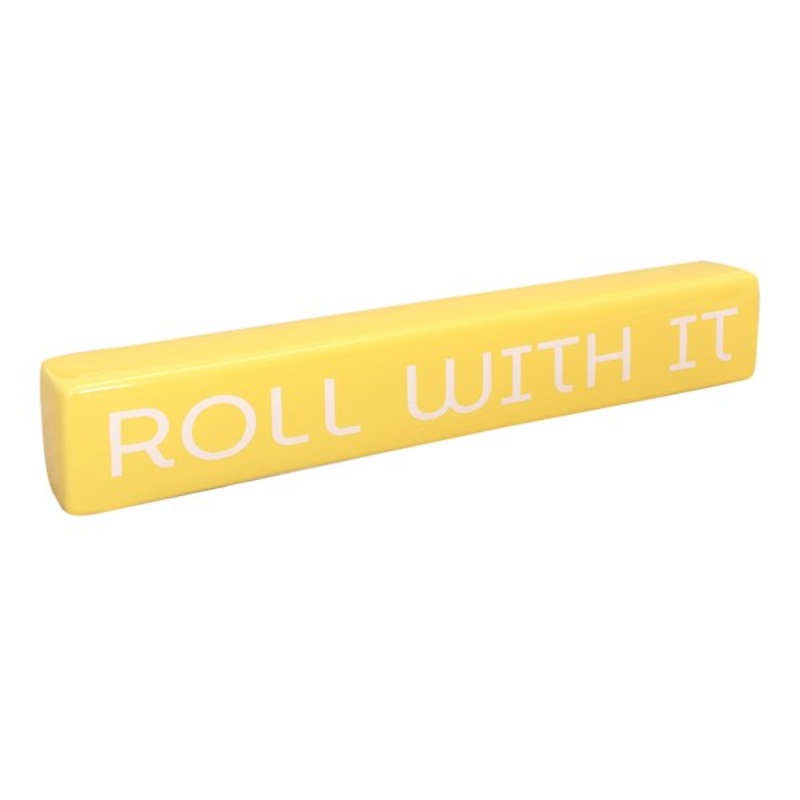 Roll With It Block Sign, 2×12