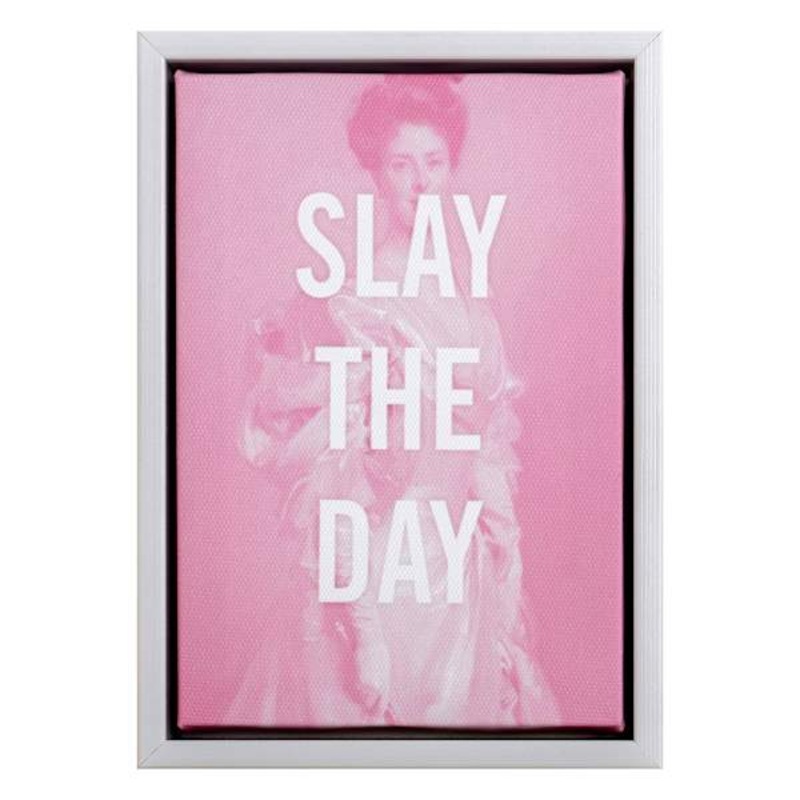 Slay The Day Sign, 5×7