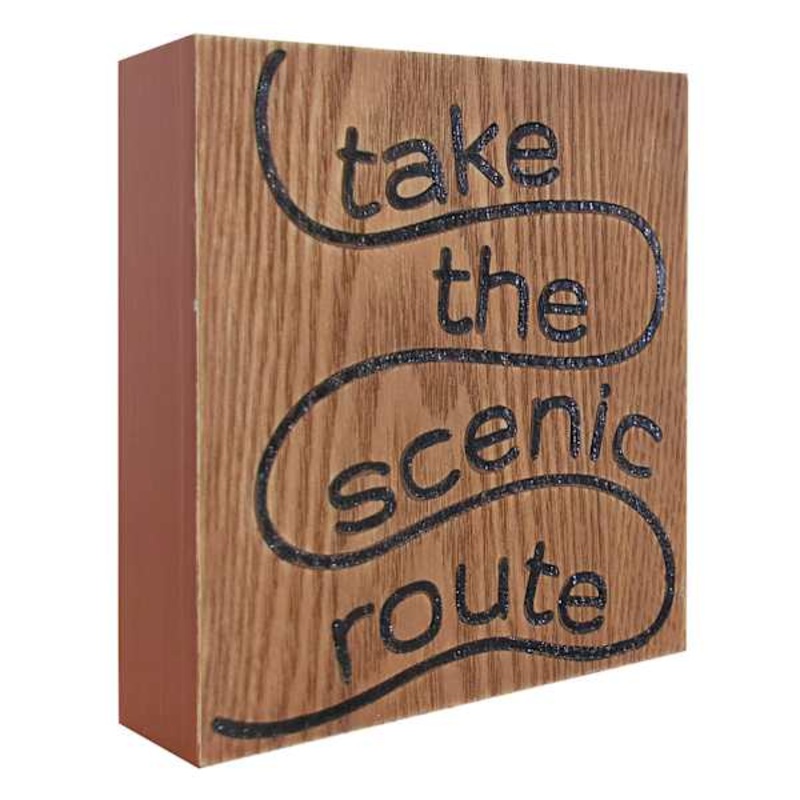 Take The Scenic Route Embossed Wooden Sign, 5″