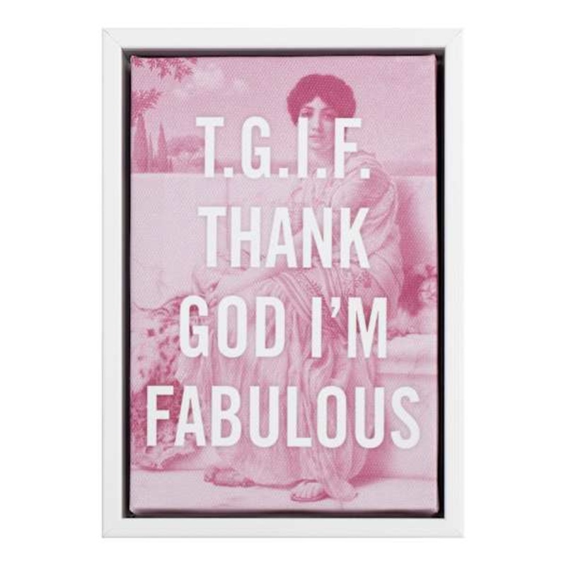 Tgif Thank God Im Fabulous Sign 5X7