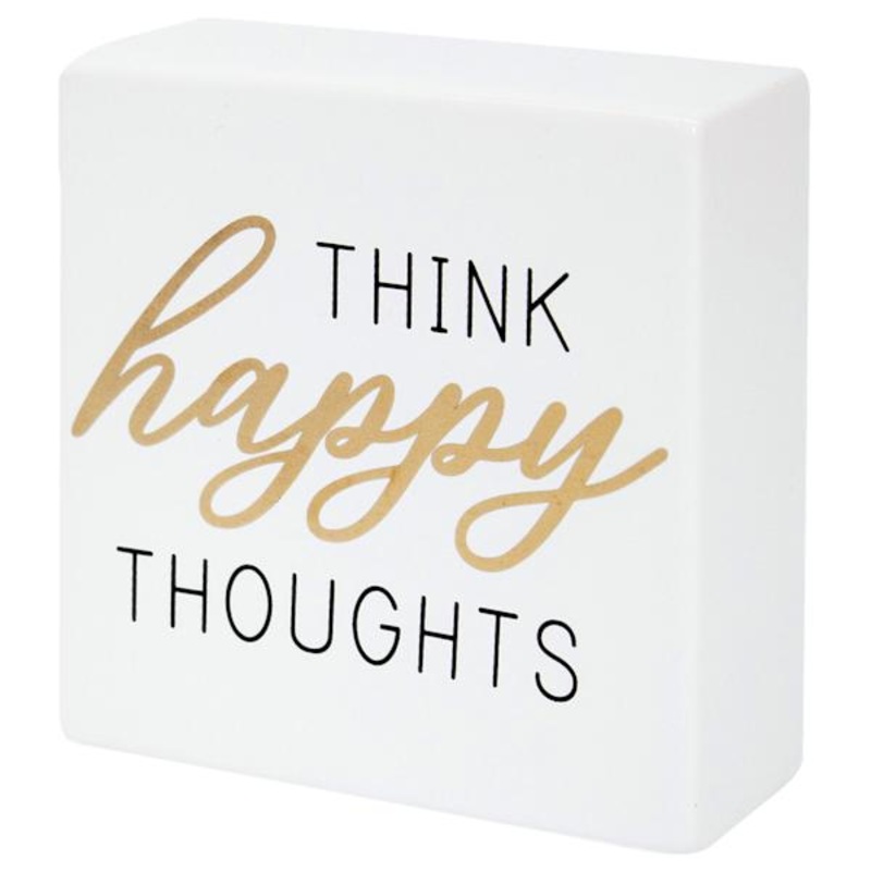 Think Happy Thoughts Ceramic Block Sign, 4″