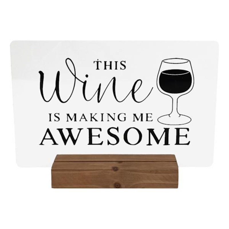 This Wine is Making Me Awesome Sign, 8″