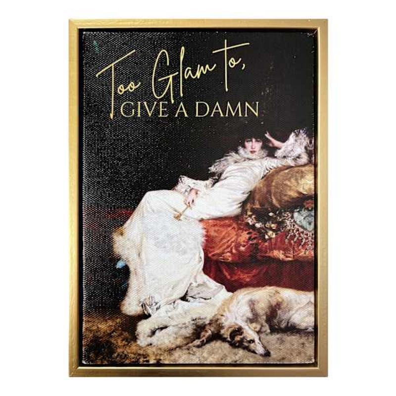 Too Glam To Give A Damn Gold Canvas, 5×7