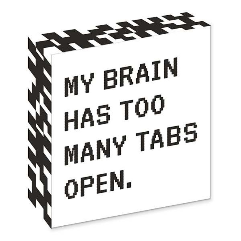 Too Many Tabs Open Box Faux Wood Sign, 6″