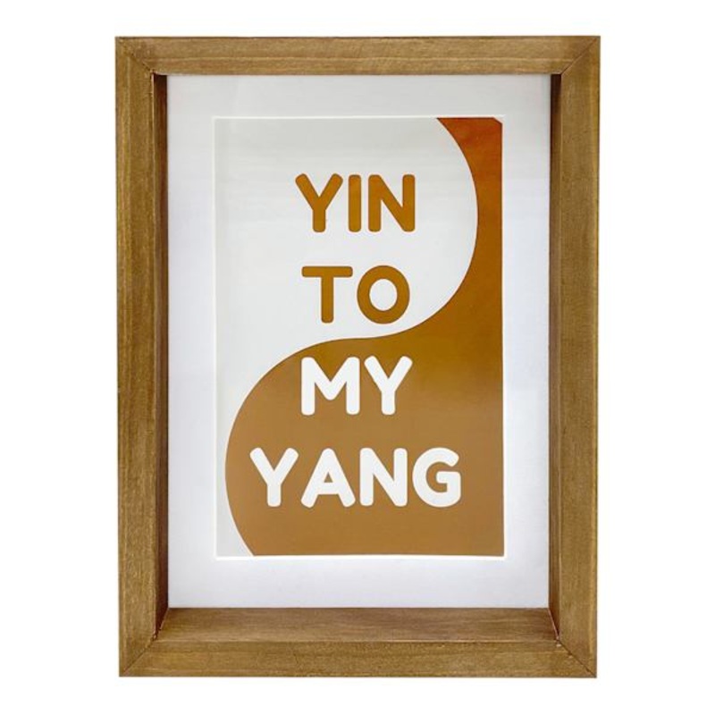 Yin To My Yang Sign, 6×8